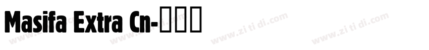 Masifa Extra Cn字体转换